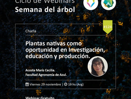 Ciclo de Webinars de Semana del Árbol: Oportunidades de las plantas nativas con Cecilia Acosta