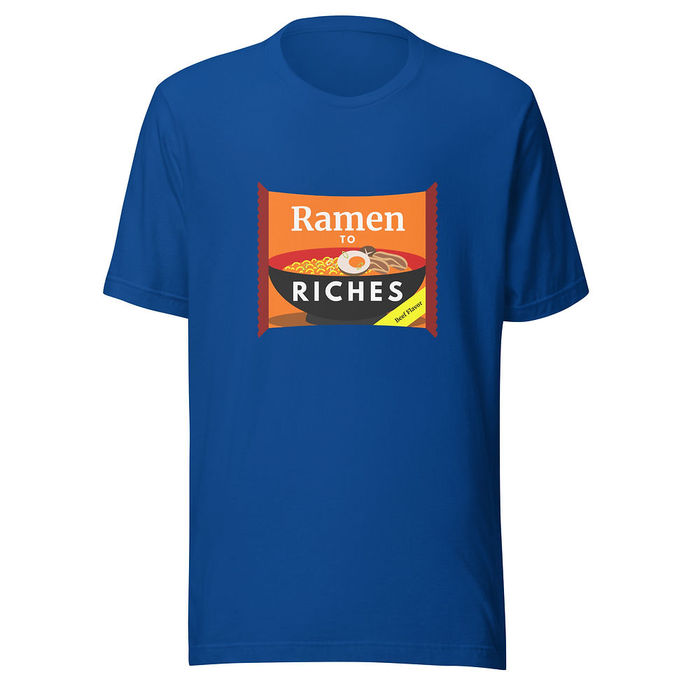 Thumbnail: Ramen to Riches Unisex T-Shirt