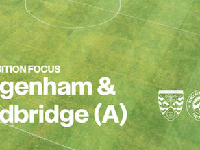 OPPOSITION FOCUS | Dagenham and Redbridge (A)