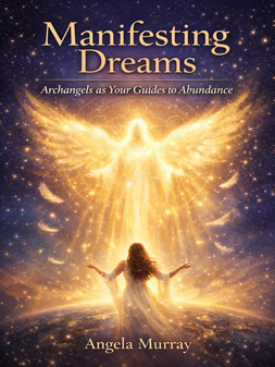 Discover how to connect with archangels to manifest your desires, find clarity, and step into emotional wellbeing and personal fulfilment.