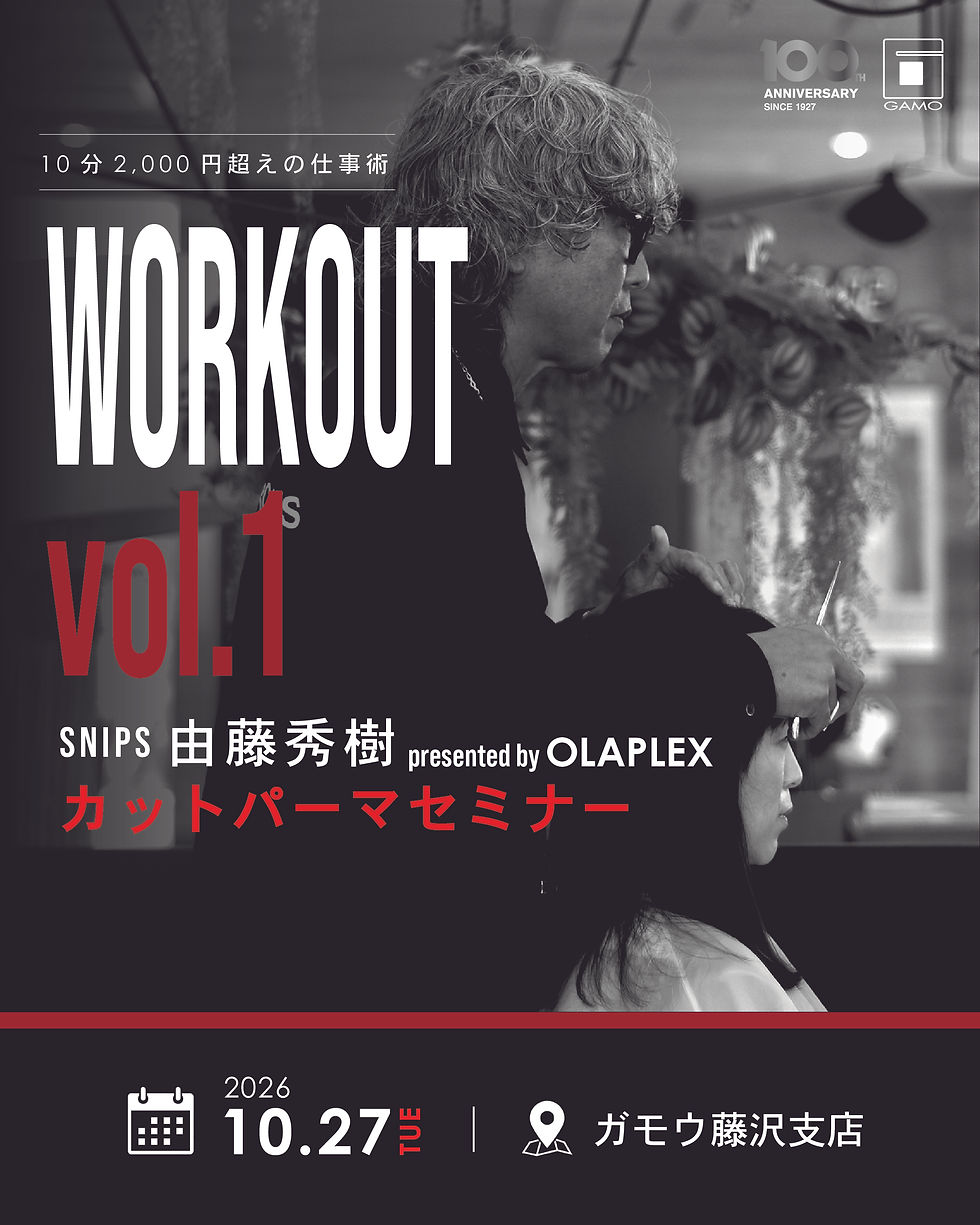 【10/27 藤沢】WORKOUT vol.1 by SNIPS由藤 with OLAPLEX