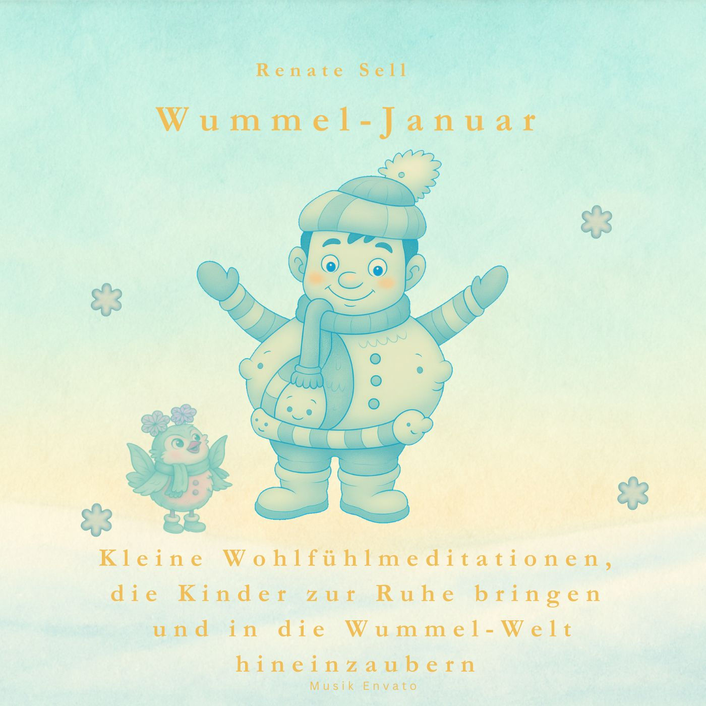 Januar Wummel Kleine Wohlfühlmeditation die Kinder in die Ruhe bringen