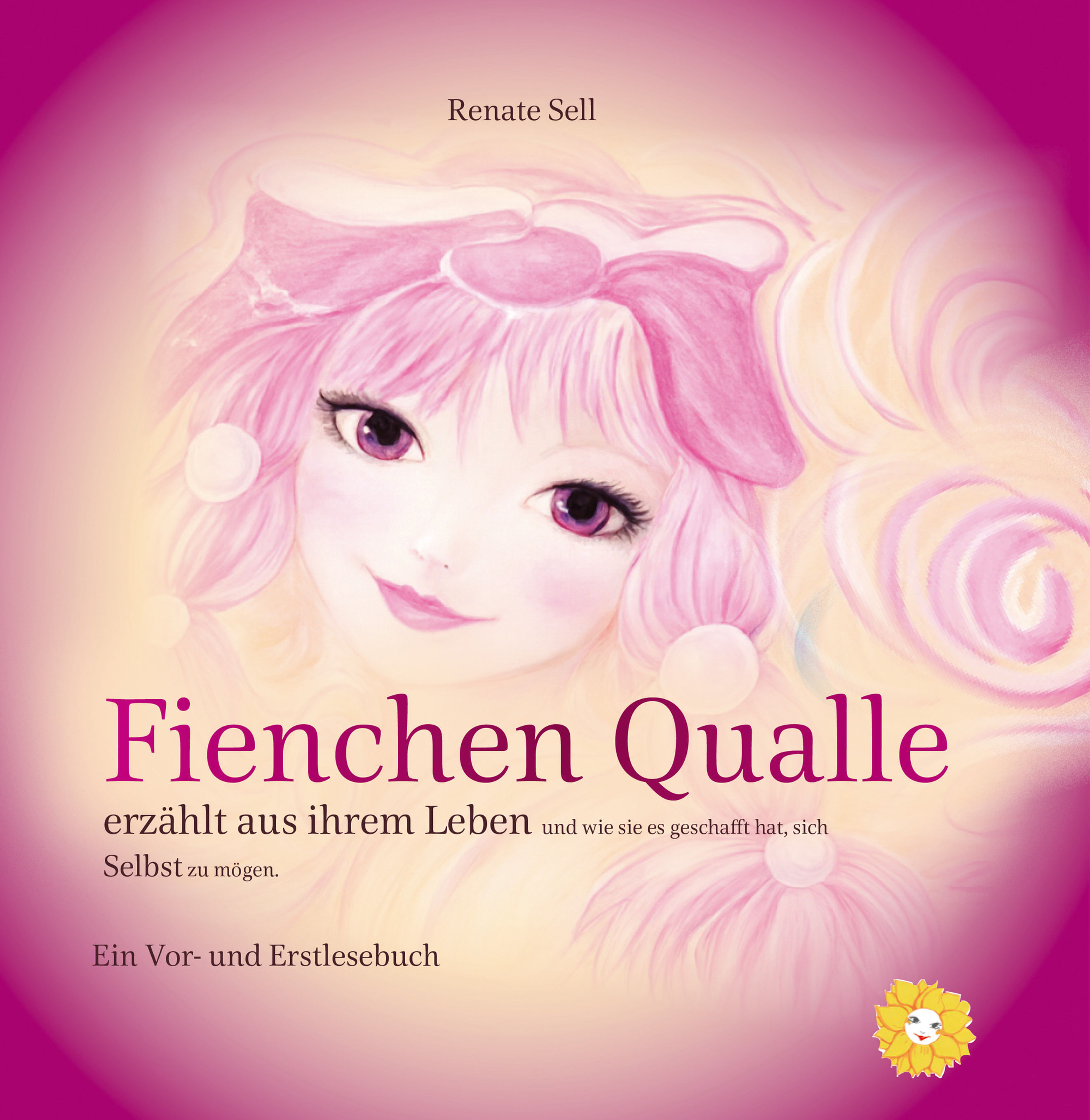 Fienchen Qualle erzählt aus ihrem Leben hat sich selbst zu mögen