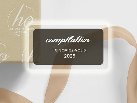Compilation des “le saviez-vous” 2025