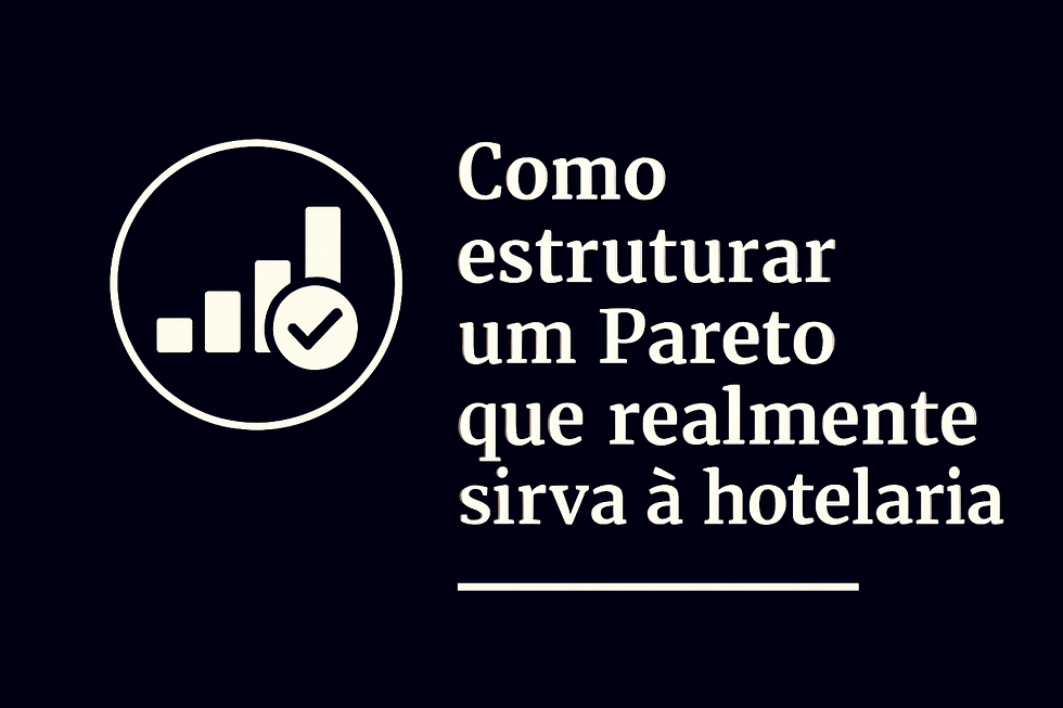 Ilustração com barras de desempenho e símbolo de verificação em fundo azul escuro, com a frase “Como estruturar um Pareto que realmente sirva à hotelaria”, representando a construção estratégica de prioridades para a gestão hoteleira.
