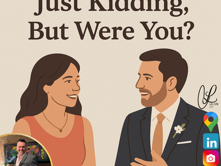 I’ve long held the opinion that when someone adds, “just kidding” or “just joking” after a comment, there is often some percentage of truth tucked within it. Not always, of course sometimes humor is just humor, play is just play. But many times, I’d estimate there’s about 40% truth living behind the curtain of the joke.