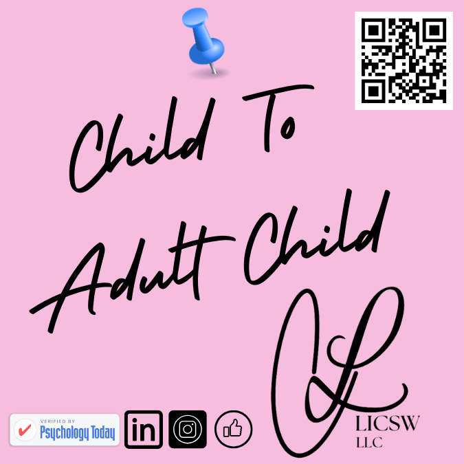 Child To Adult Child: Parenting The Adult Child