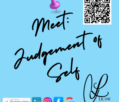 Recognize Judgement of Self and provide yourself an opportunity to learn more about yourself and use new tools.