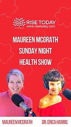 Sunday Night Health Show with Maureen McGrath