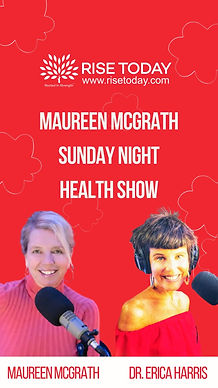 Sunday Night Health Show with Maureen McGrath