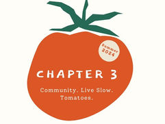 Chapter 3: Community, Live Slow & Tomatoes