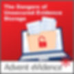 Bright red square with an animated laptop, the screen has a beige envelope with an open lock and documents coming out of the top. The text at the top of the image says the dangers of unsecured evidence storage.