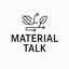 Writer: Material Talk