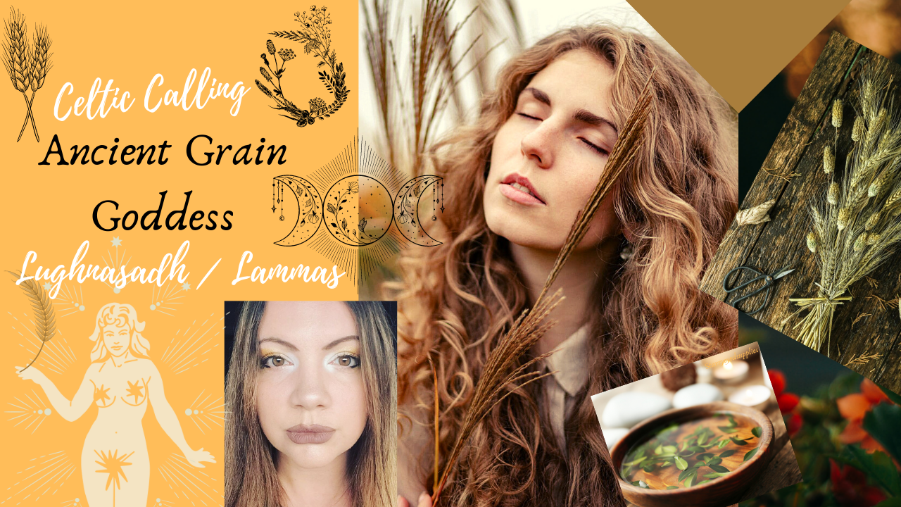 Celtic Calling Witchcraft Course - Ancient Grain Mother of Lughnasadh / Lammas