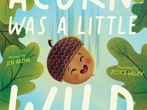 Acorn Was A Little Wild