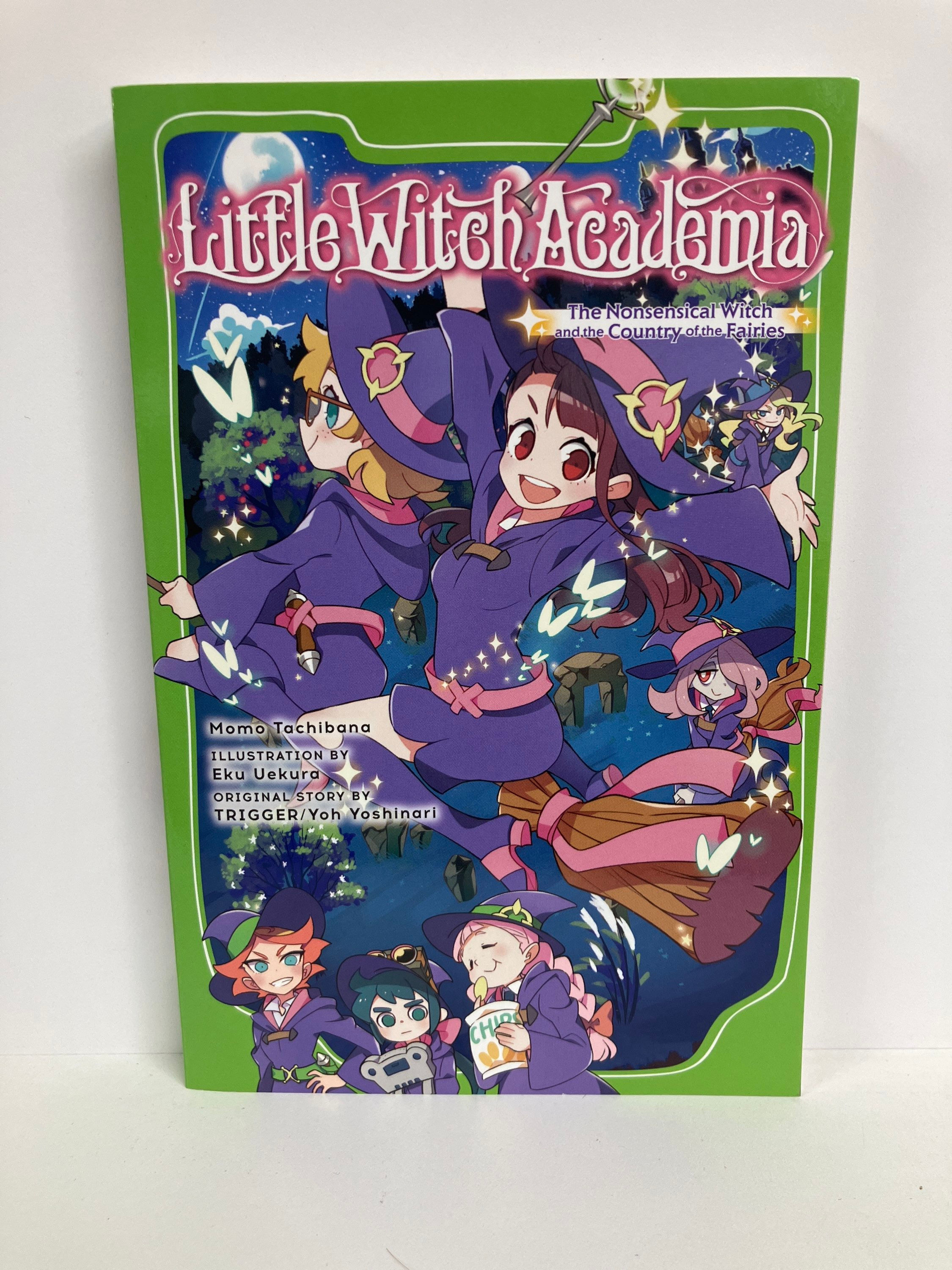 Little Witch Academia: The Nonsensical Witch and the Country of the Fairies LN
