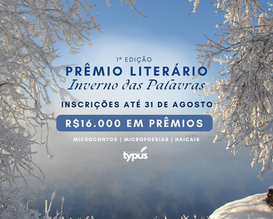Prêmio Literário Inverno das Palavras: concorra com microcontos, micropoesias e haicais!