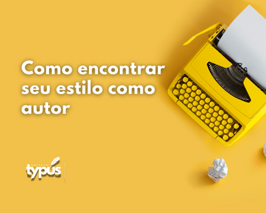 Como encontrar seu estilo como autor