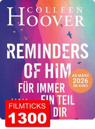 FÜR IMMER EIN TEIL VON DIR - REMINDERS OF HIM