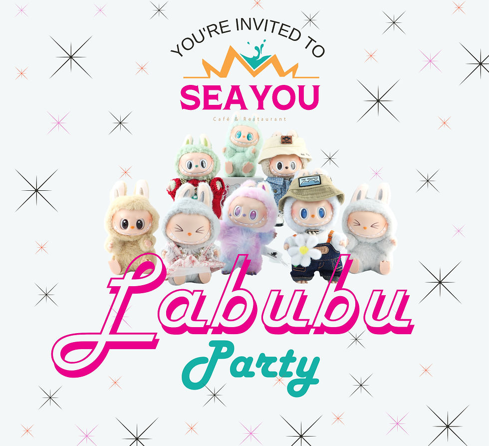 * SOLD OUT * SEAYOU LABUBU PARTY