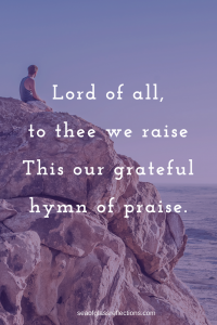 Lord of all to thee we raise