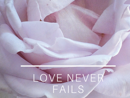 Love Never Fails