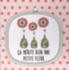 Ca mérite bien une petite fleur!