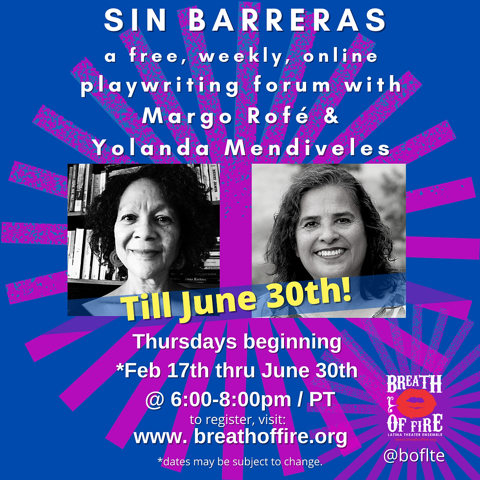 2022 SIN BARRERAS: A Free Weekly Virtual Playwriting Forum