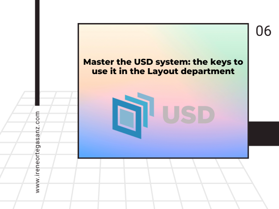 Master the USD system: the keys to use it in the Layout department