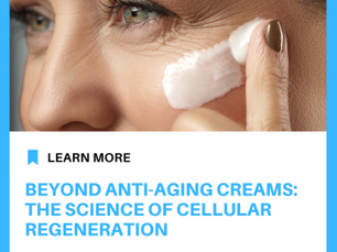Beyond Anti-Aging Creams: The Science of Cellular Regeneration