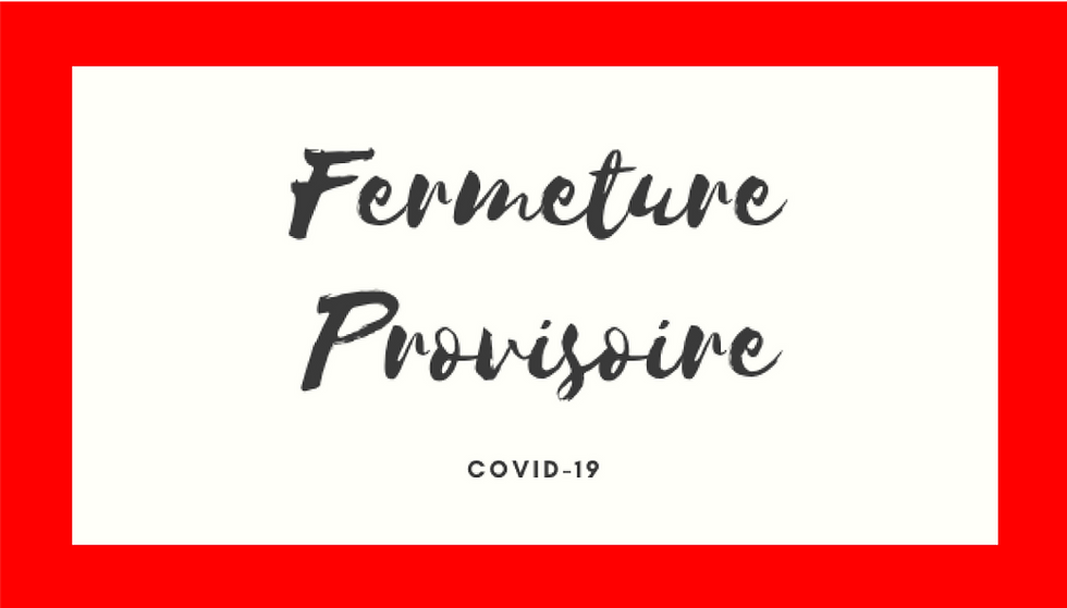 Covid19 - Fermeture temporaire du 15/10 au 30/10