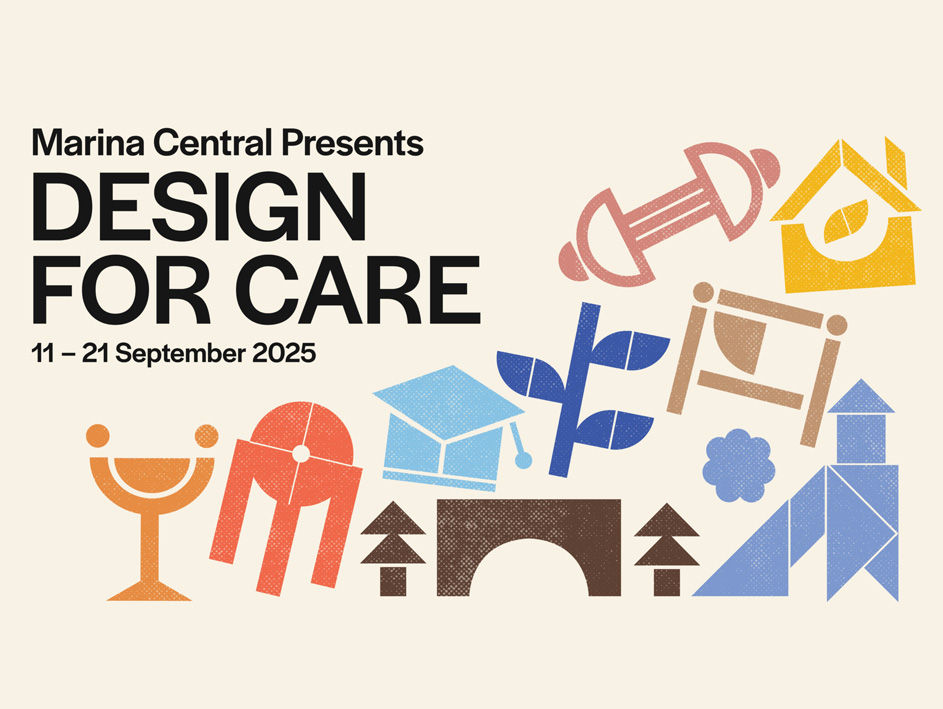 Singapore Design Week 2025 at Marina Central: Design for Care Comes Alive