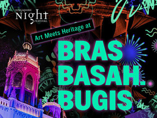 Singapore Night Festival 2025 Returns to Bras Basah.Bugis with Island-Themed Highlights