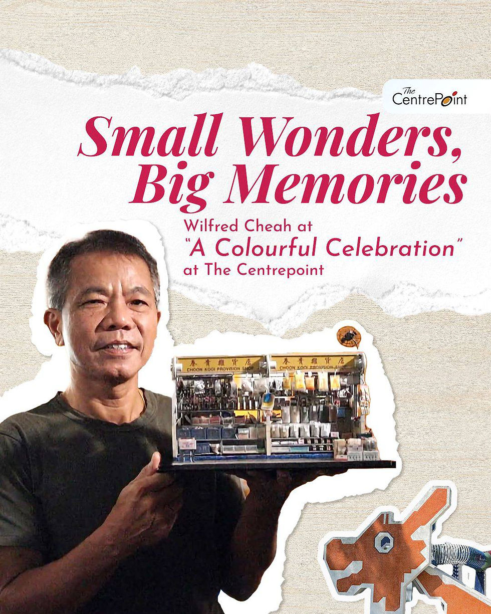 Man smiling and holding a detailed model shop. Text above reads "Small Wonders, Big Memories" with event info at The Centrepoint. Beige background.