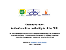 South Sudan before the Committee on the Rights of the Child: Our focus on Children Born of Conflict-Related Sexual Violence