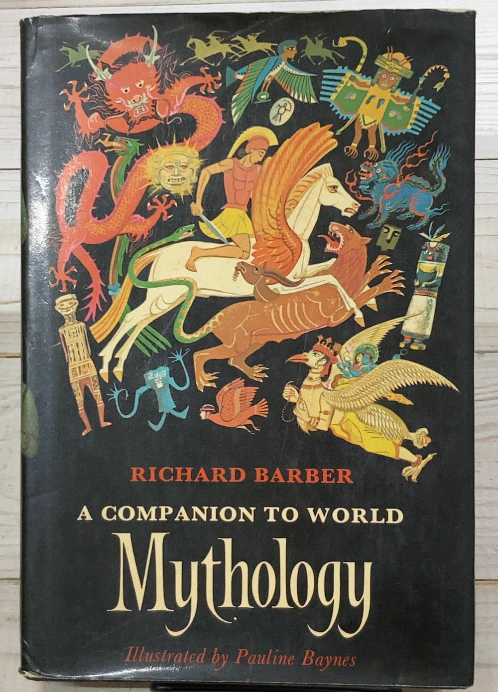 RICHARD BARBAR,A companion to world  MYTHOLOGY,リチャード・バーバー,pauline baynes,0722662513,9780722662519,古書,古本,千葉,佐倉,京成佐倉,アベイユ