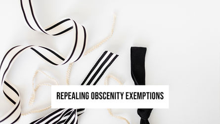 Repealing Obscenity Exemptions