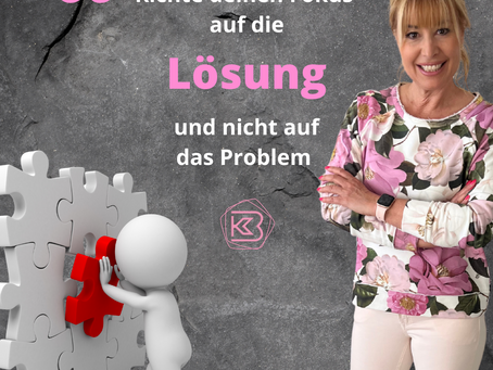 💡Lösungsorientiert