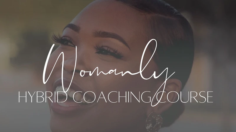 womanly coaching course and black woman smiling
