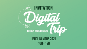 Le Digital Trip revient le 18 mars !