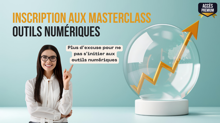 Inscriptions ouvertes ! Les masterclass « Outils numériques »  → mars & avril