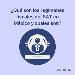 ¿Qué son los regímenes fiscales del SAT en México y cuáles son?
