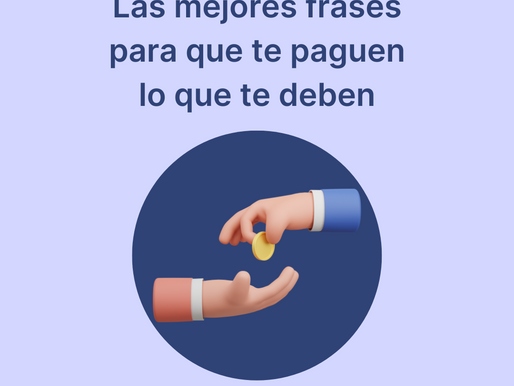 Las mejores frases para que te paguen lo que te deben