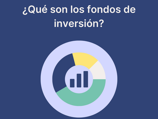 ¿Qué son los fondos de inversión?