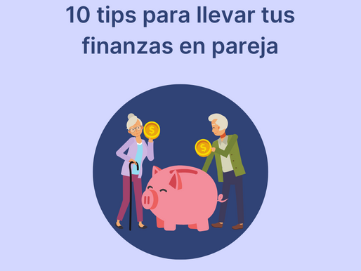 10 tips para llevar tus finanzas en pareja