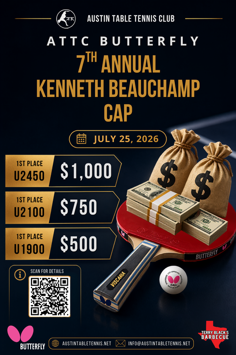 Promotional flyer for the Austin Table Tennis Club's ATTC Butterfly 7th Annual Kenneth Beauchamp Cap tournament on July 25, 2026. It advertises 1st place prizes of $1,000 for the U2450 division, $750 for U2100, and $500 for U1900. The flyer features a table tennis paddle, a ball, and stacks of cash, along with a QR code for details and logos for Butterfly and Terry Black's Barbecue.