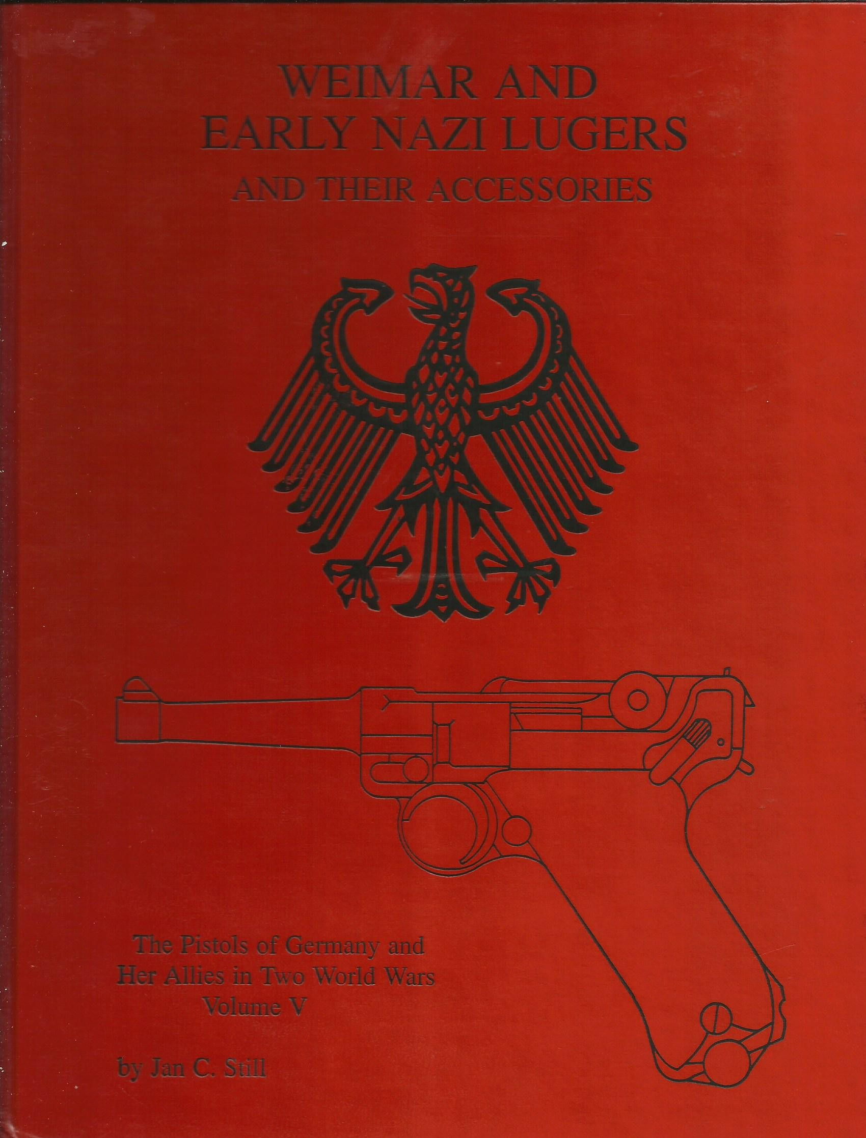 B203 - Weimar and Early Nazi Lugers Volume V by Jan STILL