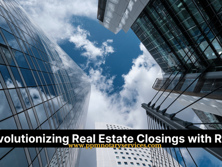 Revolutionizing Real Estate Closings with Remote Online Notarization