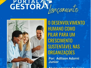O Desenvolvimento Humano como Pilar para um Crescimento Sustentável nas Organizações