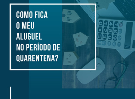 Os Impactos do COVID-19 nos Contratos de Locação